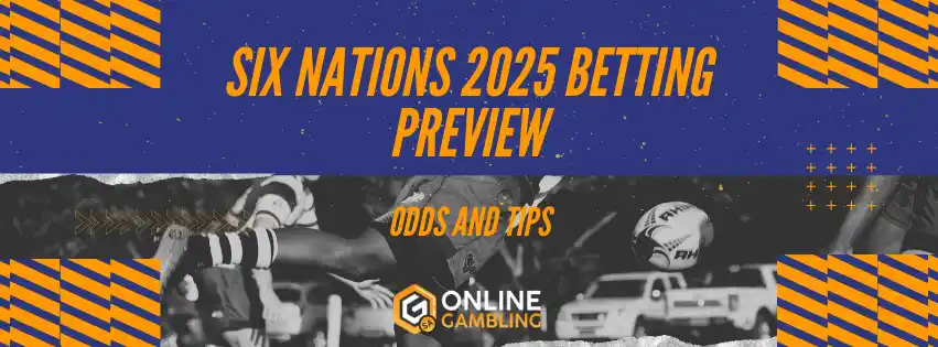 Six Nations 2025 Betting Odds and Tips