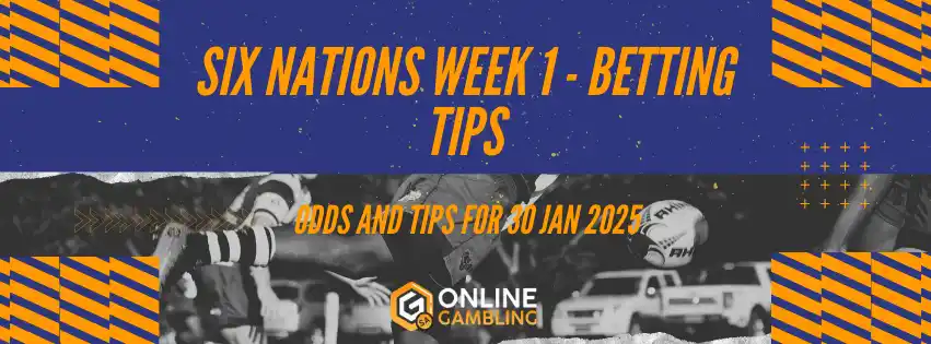 Six Nations 2025 Week 1 Betting Tips and Odds